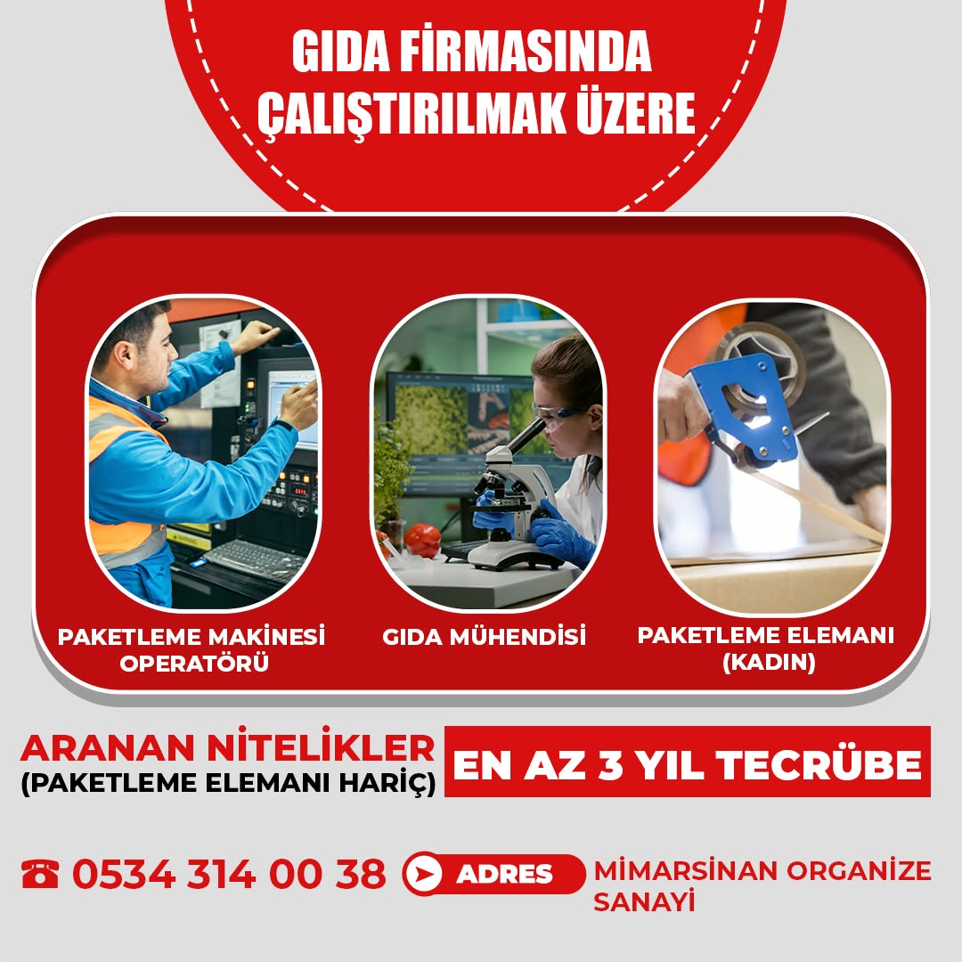 Kayseri'de Gıda Firmasına Personel Alımı: Paketleme Operatörü ve Gıda Mühendisi Aranıyor