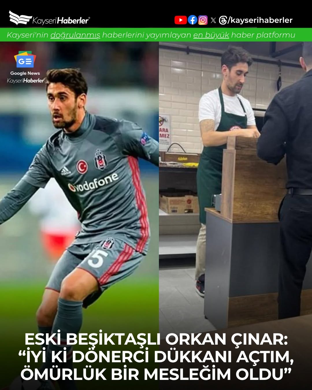 Eski Beşiktaşlı Orkan Çınar'ın Yeni Mesleği: Dönerci Dükkanı