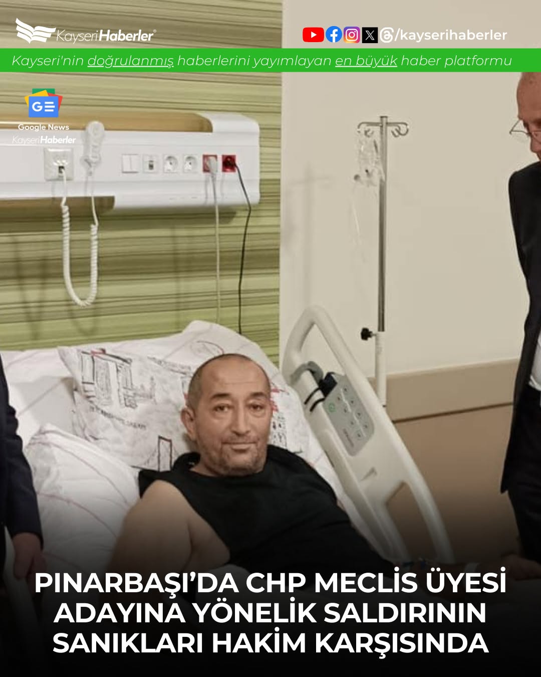 Kayseri'de CHP'li Belediye Meclis Üyesi Adayına Silahlı Saldırı Davasında Gelişmeler