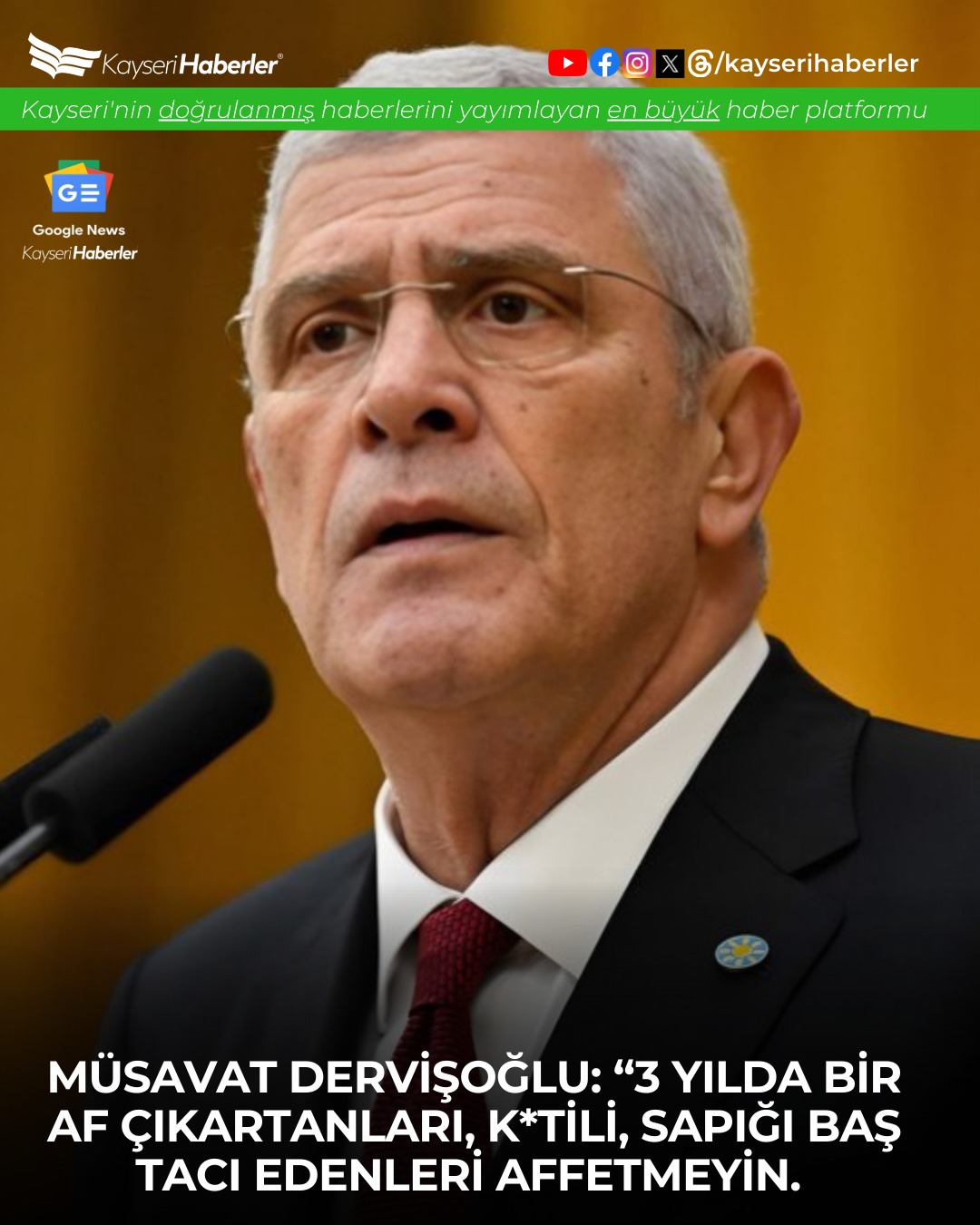 Müsavat Dervişoğlu'ndan 'Affetmeyin' Çağrısı: 