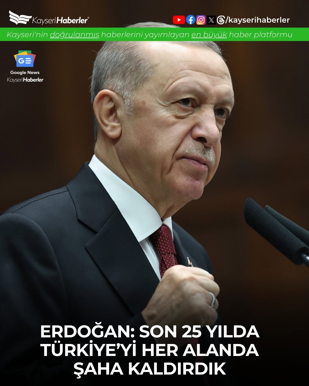 Cumhurbaşkanı Erdoğan: Türkiye Son Çeyrek Asırda Her Alanda Şaha Kaldırıldı