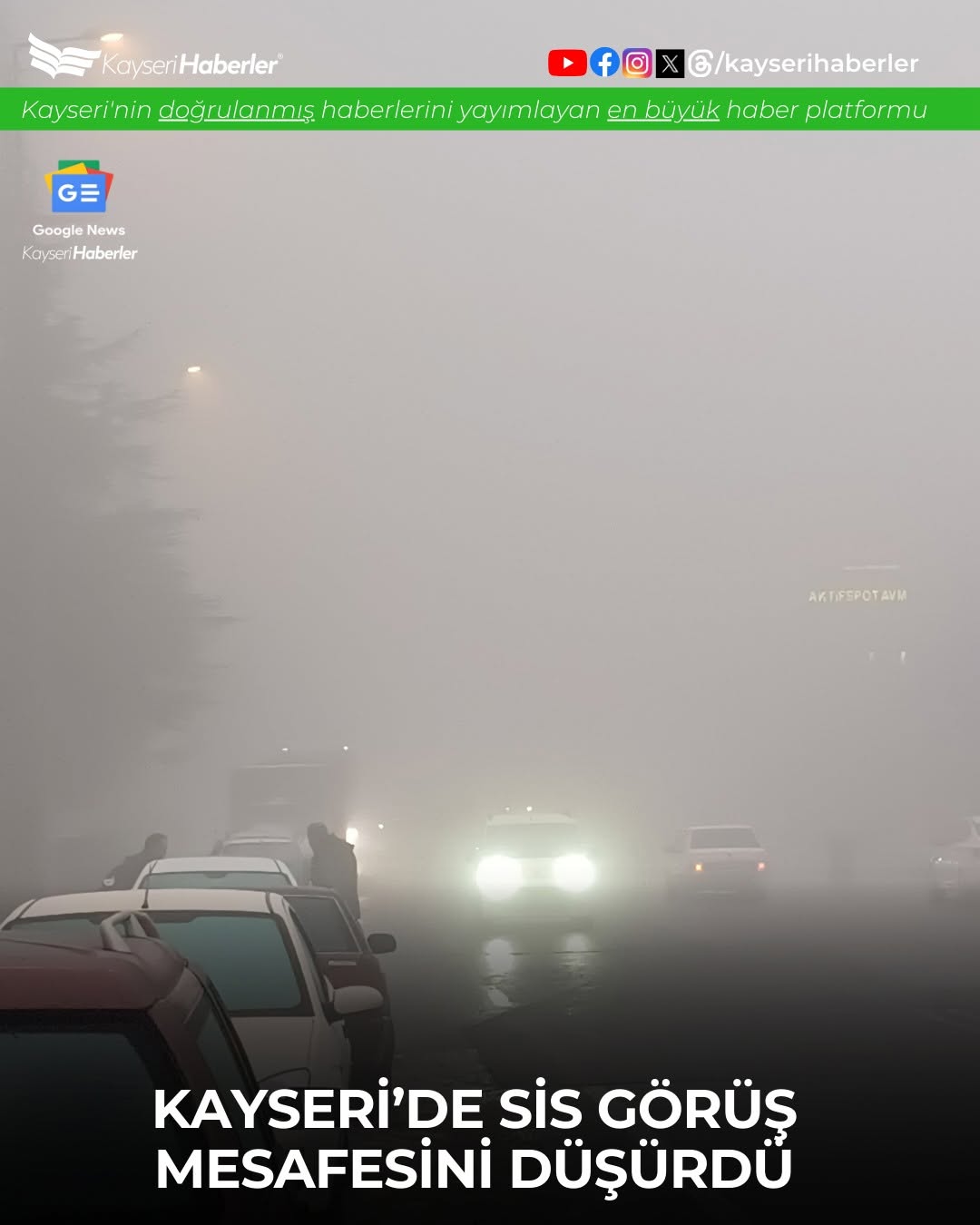 Kayseri'de Yoğun Sis Hayatı Olumsuz Etkiledi