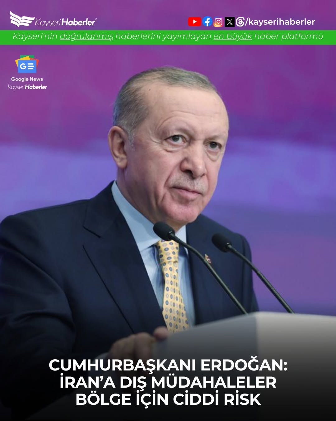 Cumhurbaşkanı Erdoğan: İran'a Yönelik Müdahaleler Bölge İçin Risk Oluşturuyor