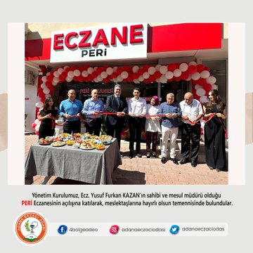 Adana Eczacı Odası Yönetim Kurulu, Peri Eczanesi'nin Açılışında Buluştu