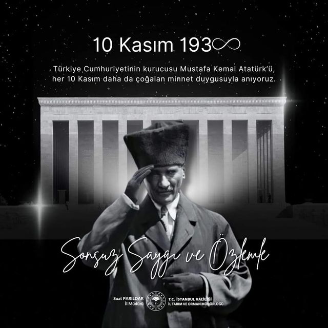 Türkiye Cumhuriyeti'nin Kurucusu Mustafa Kemal Atatürk'ü Anma Gününde Derin Bir Saygıyla