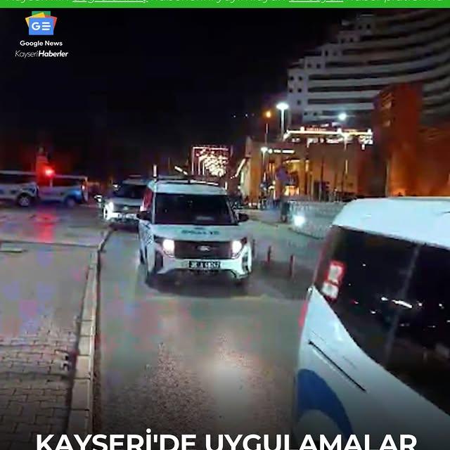 Kayseri'de Güvenlik Operasyonları: Aranan Şahıslar Yakalandı