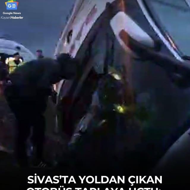 Sivas'ta Otobüs Kazası: 2 Ölü, 25 Yaralı