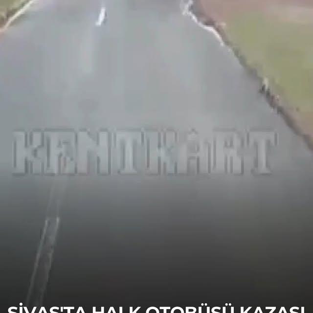 Sivas'ta Halk Otobüsü Kazası Güvenlik Kameralarına Yansıdı: 3 Yaralı