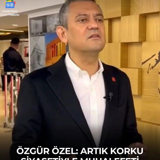 Özgür Özel: Korku Siyaseti Dönemi Bitti, Sokak Gücüne İnaniyoruz