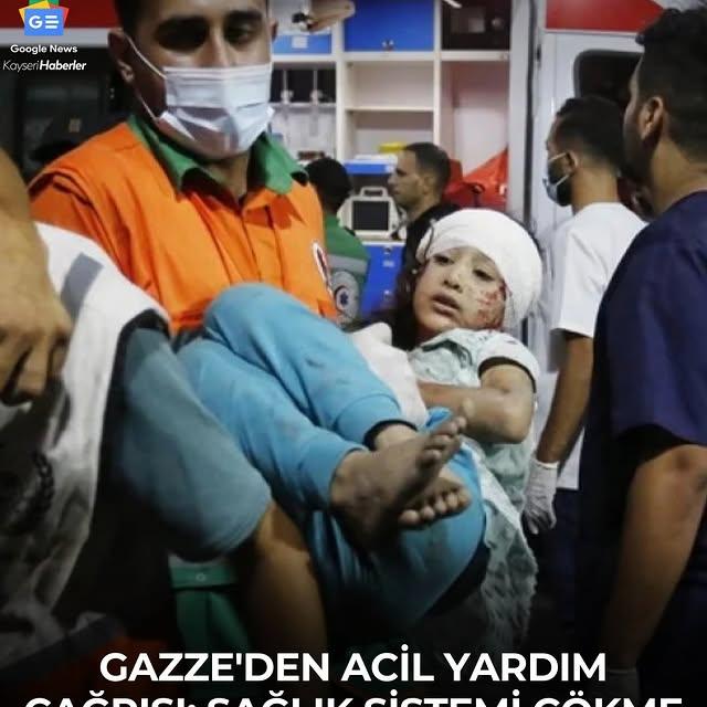 Gazze'de Sağlık Sistemi Çökme Tehlikesiyle Mücadele Ediyor