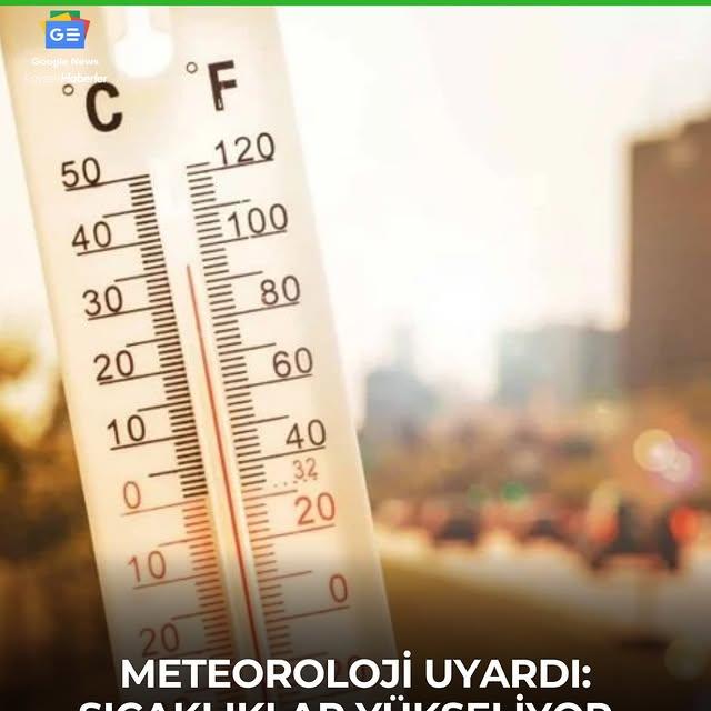 Türkiye Geneli Hava Durumu: Sıcaklıklar Artıyor, Ulaşımda Dikkat!