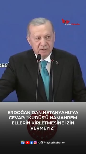 Erdoğan'dan Netanyahu'ya Kudüs Açıklaması: 