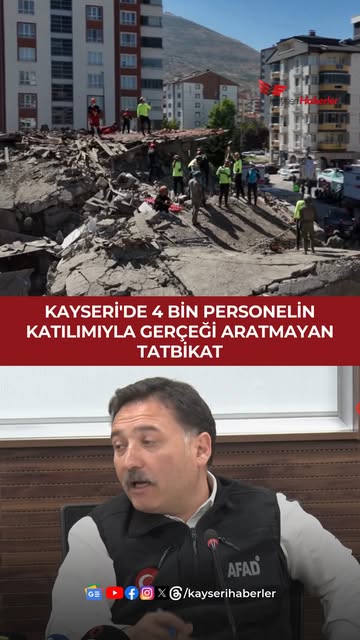 Kayseri'de AFAD'ın Deprem Tatbikatı Gerçekleştirildi: 4 Bin Personel Görev Aldı