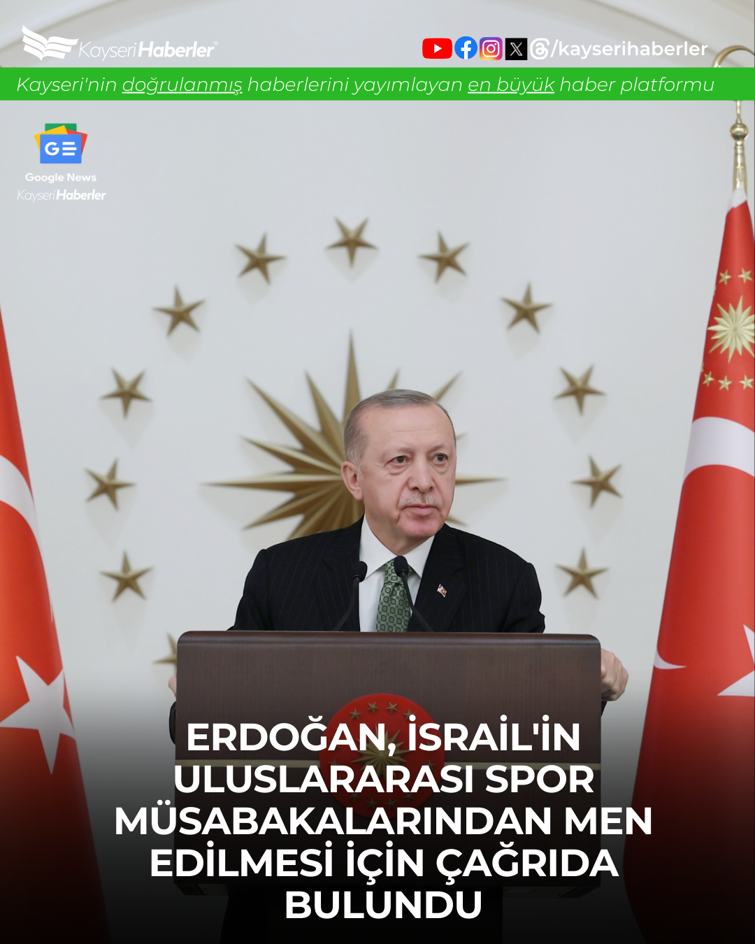 Cumhurbaşkanı Erdoğan, İsrail'in Uluslararası Spor Müsabakalarından Men Edilmesini İstedi