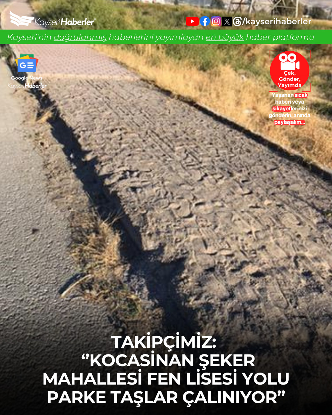 Kayseri Kocasinan Fen Lisesi Yolunda Parke Taşları Çalındı