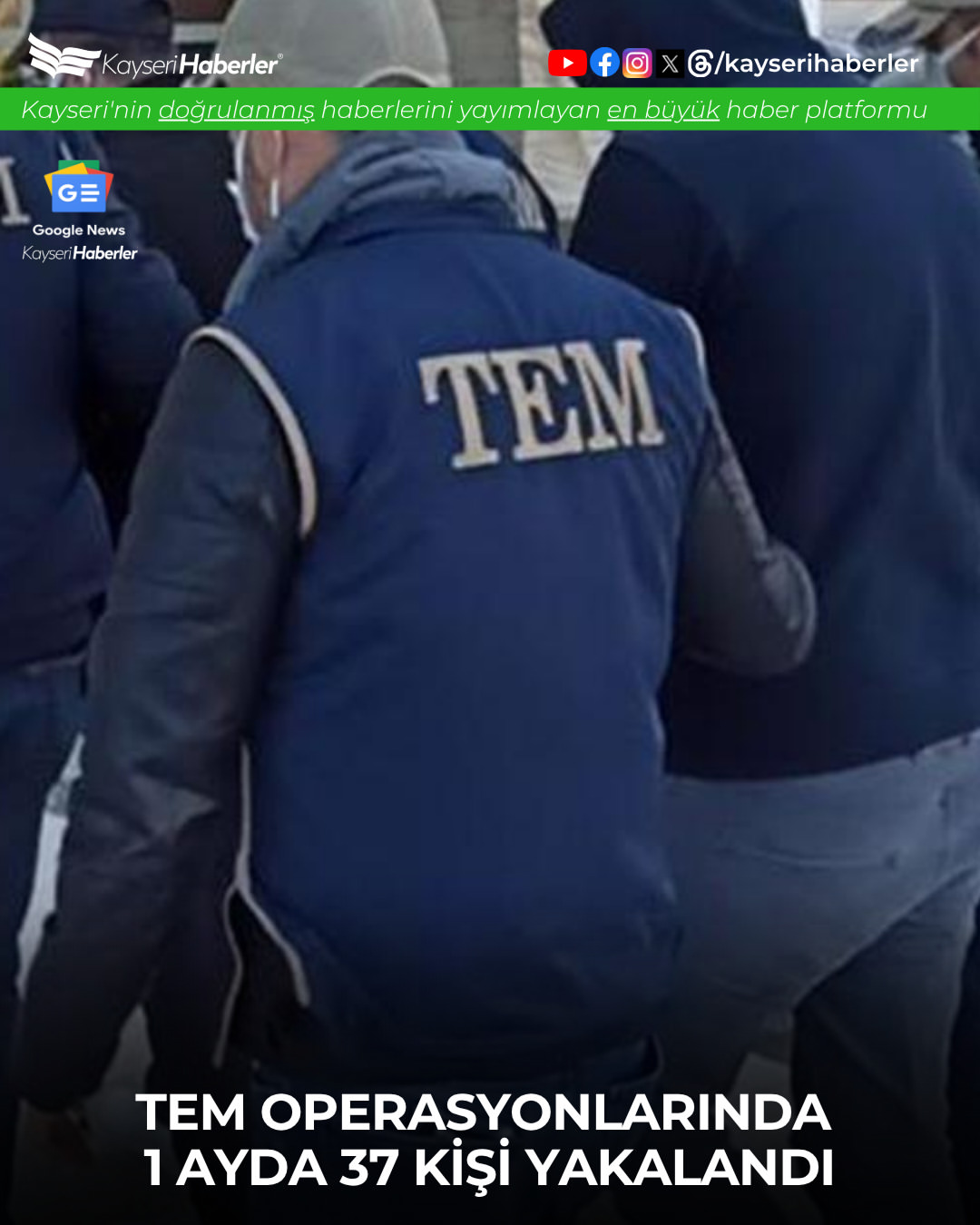 Kayseri'de Terörle Mücadelede Bir Aylık Operasyon: 37 Gözaltı
