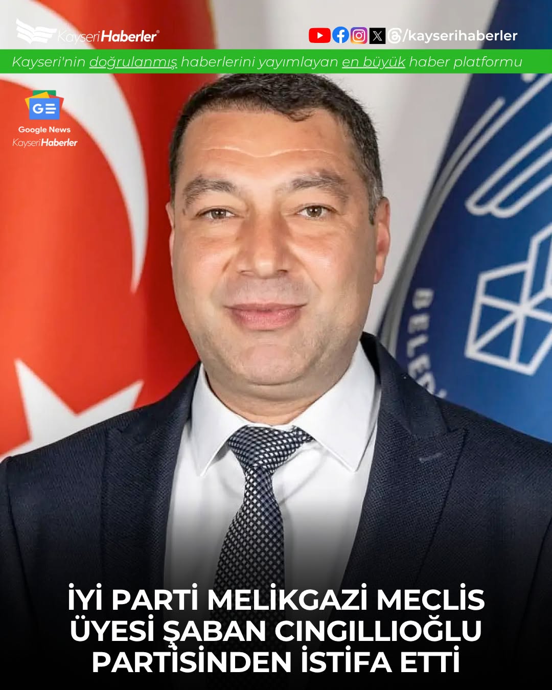 Kayseri İYİ Partili Şaban Cıngıllıoğlu Partisinden İstifa Etti