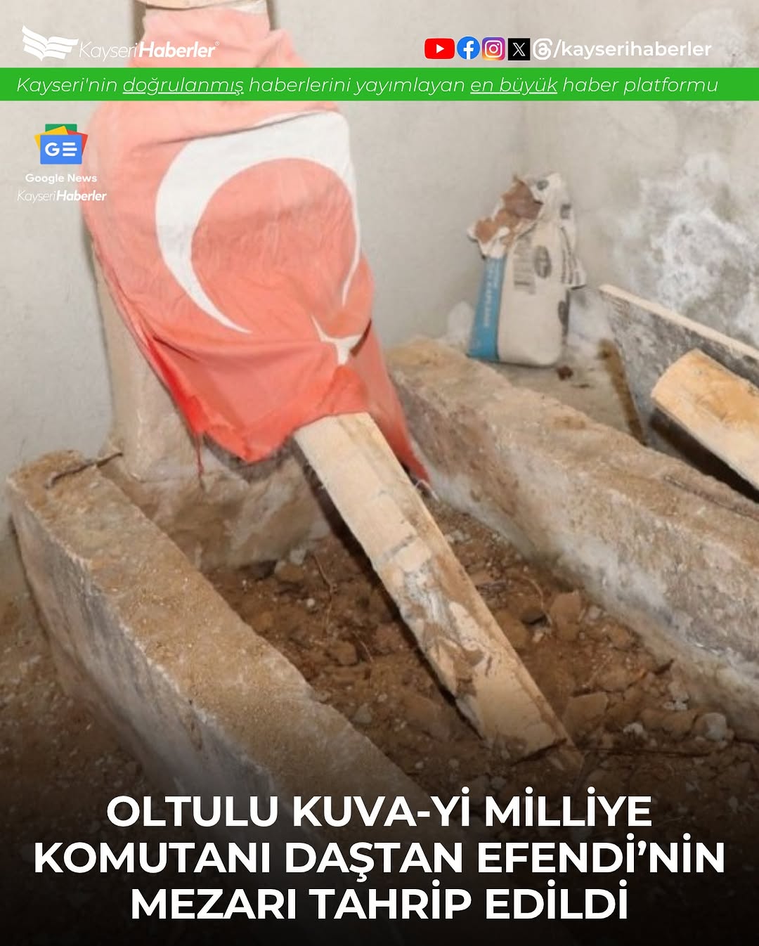 Oltu Kuva-yi Milliye Komutanı Daştan Efendi'nin Mezarı Tahrip Edildi