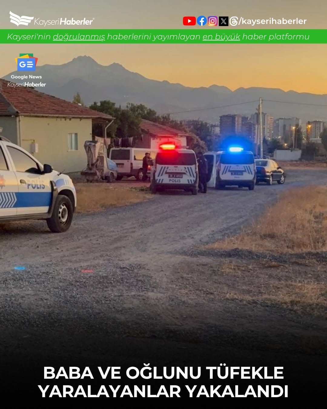 Kayseri'de Baba ve Oğlu Tüfekle Yaralandı: 3 Şüpheli Yakalandı