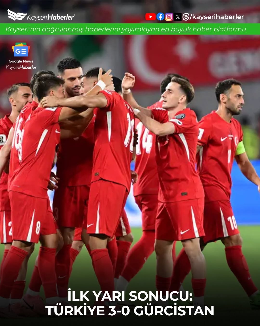 Kayseri'deki Dünya Kupası Elemelerinde A Milli Takım Gürcistan'ı 3-0 Geride Bıraktı