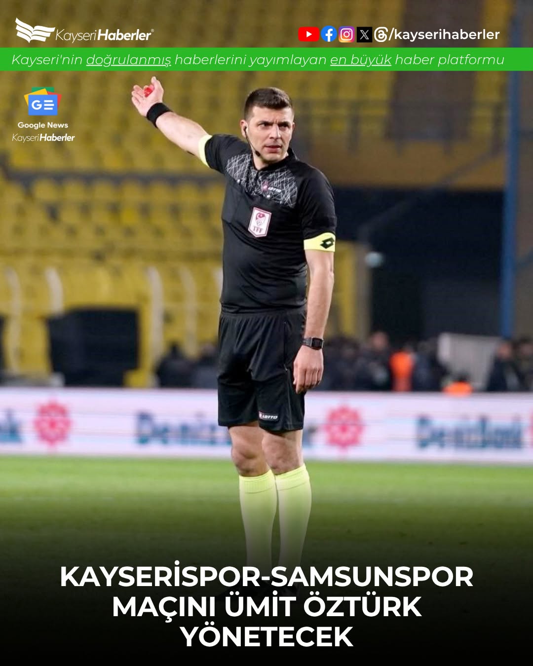 Kayserispor - Samsunspor Maçına Ümit Öztürk Atandı