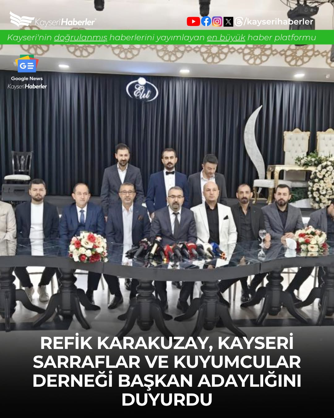 Kayseri'de Kuyumcular Derneği Seçiminde Başkan Adayı Belli Oldu