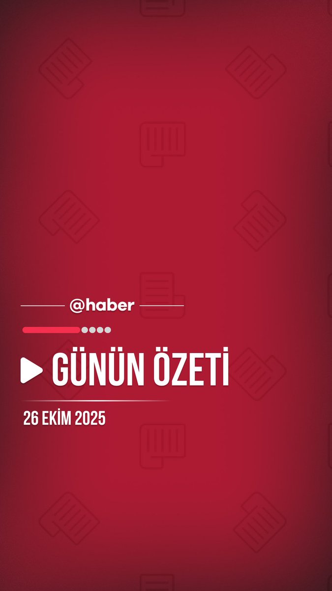26 Ekim 2025 Gündem Özeti: Bugünün Öne Çıkan Başlıkları