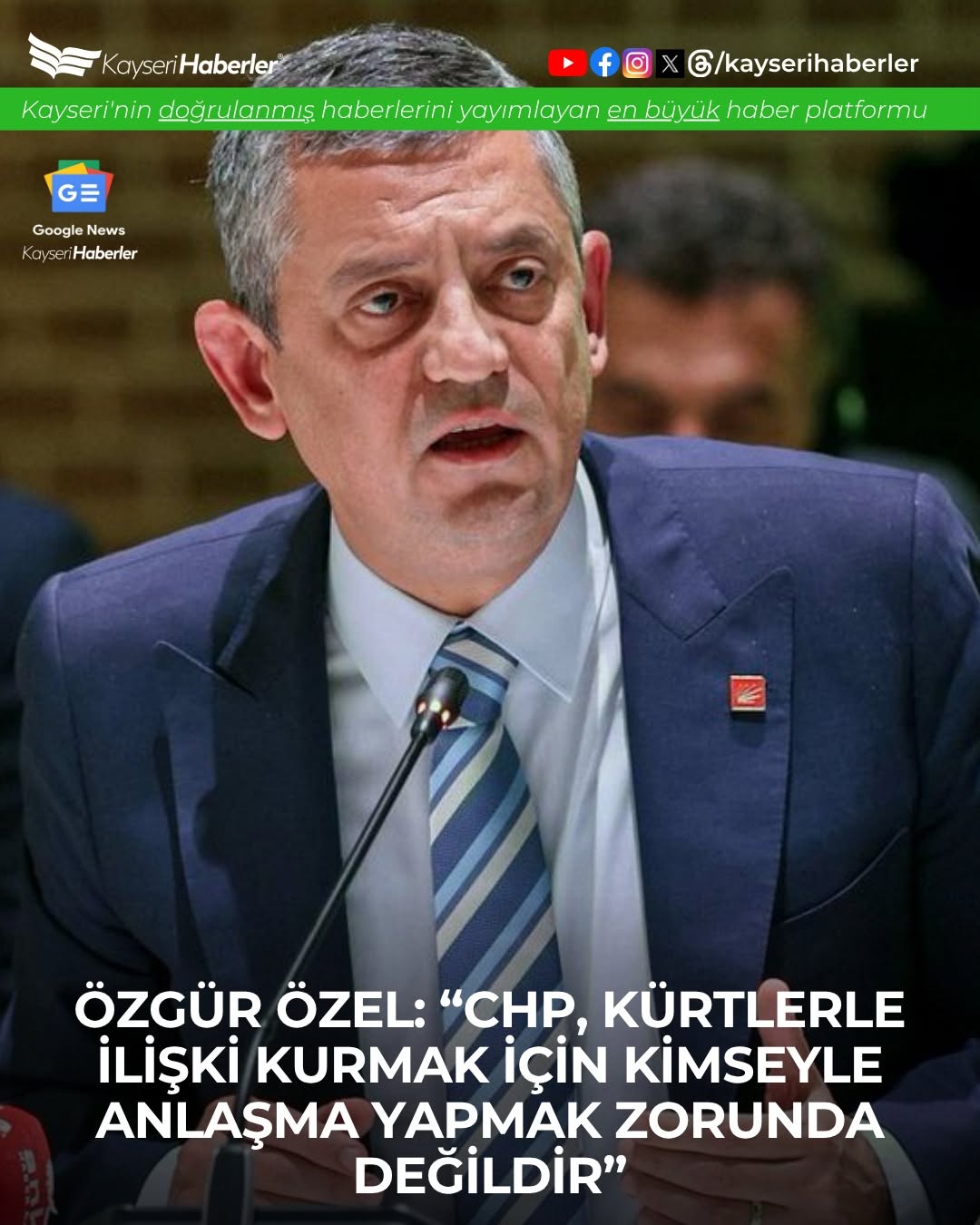 CHP Genel Başkanı Özgür Özel'den Kürt Siyaseti Açıklaması: 