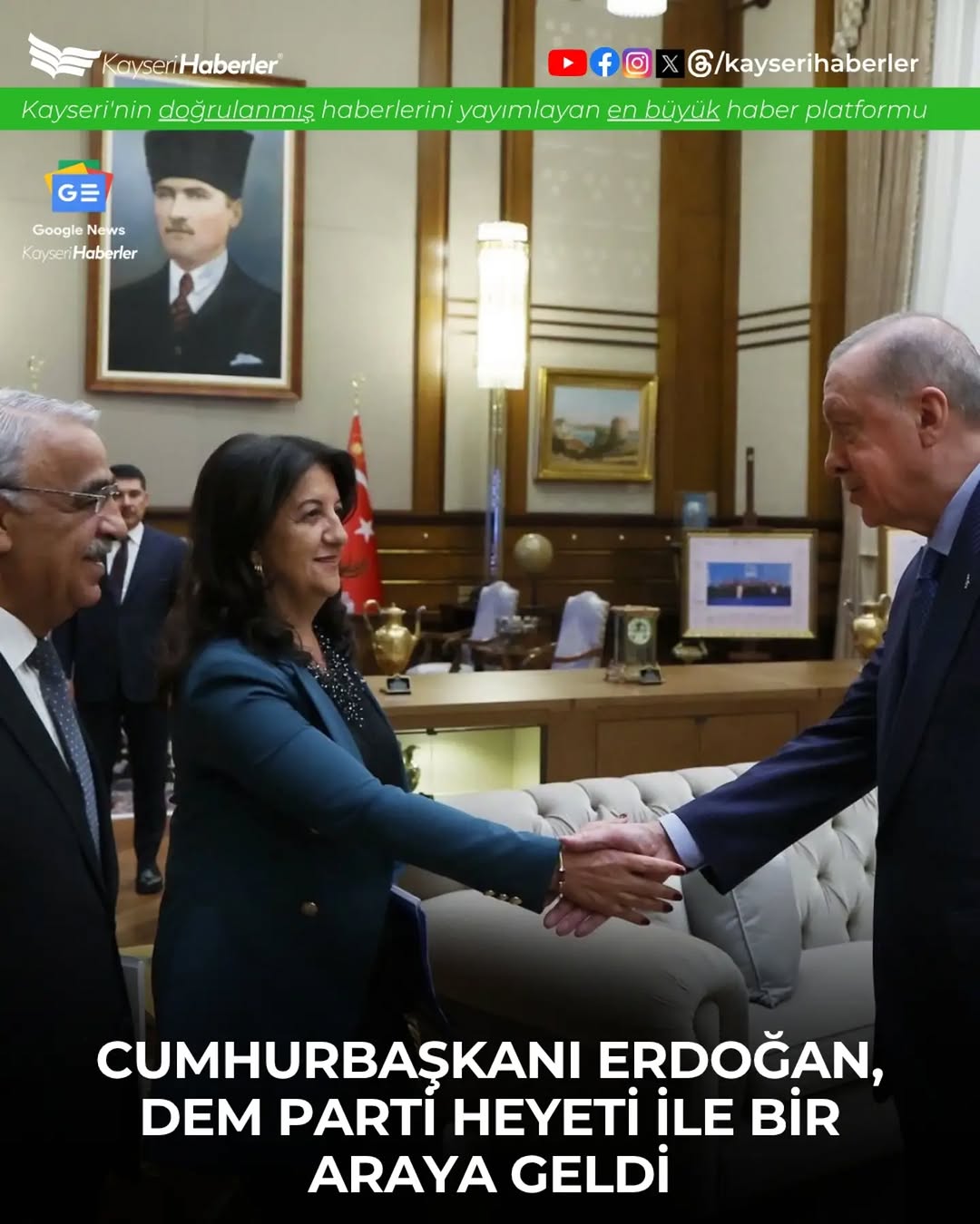 Başkan Erdoğan ile DEM Parti Heyeti Arasında Tarihi Görüşme